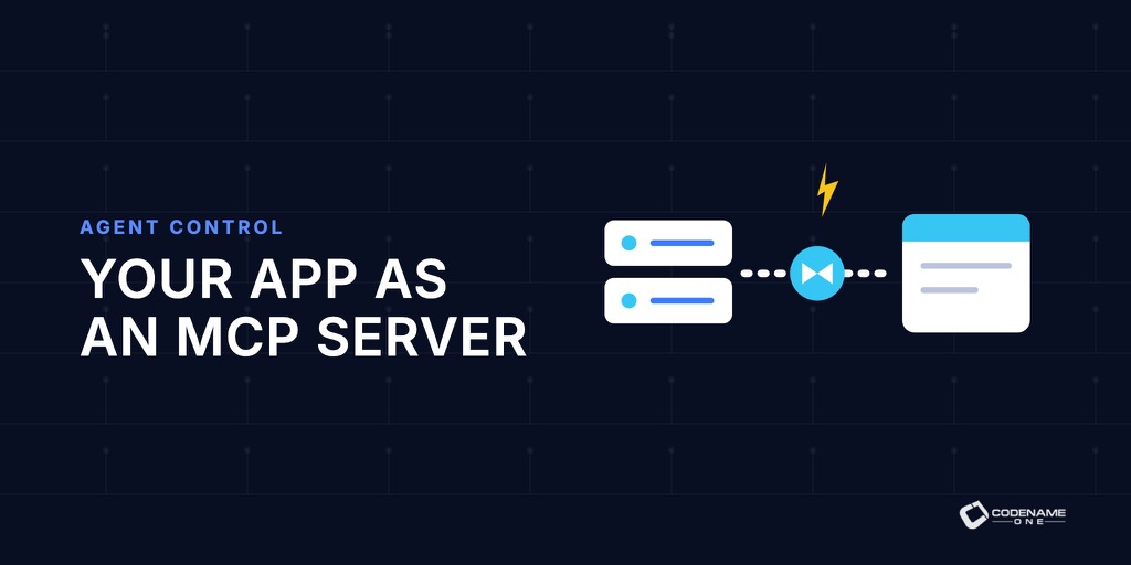Your Codename One App Can Be an MCP Server